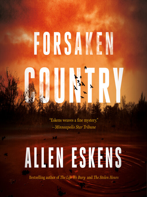 Title details for Forsaken Country by Allen Eskens - Wait list